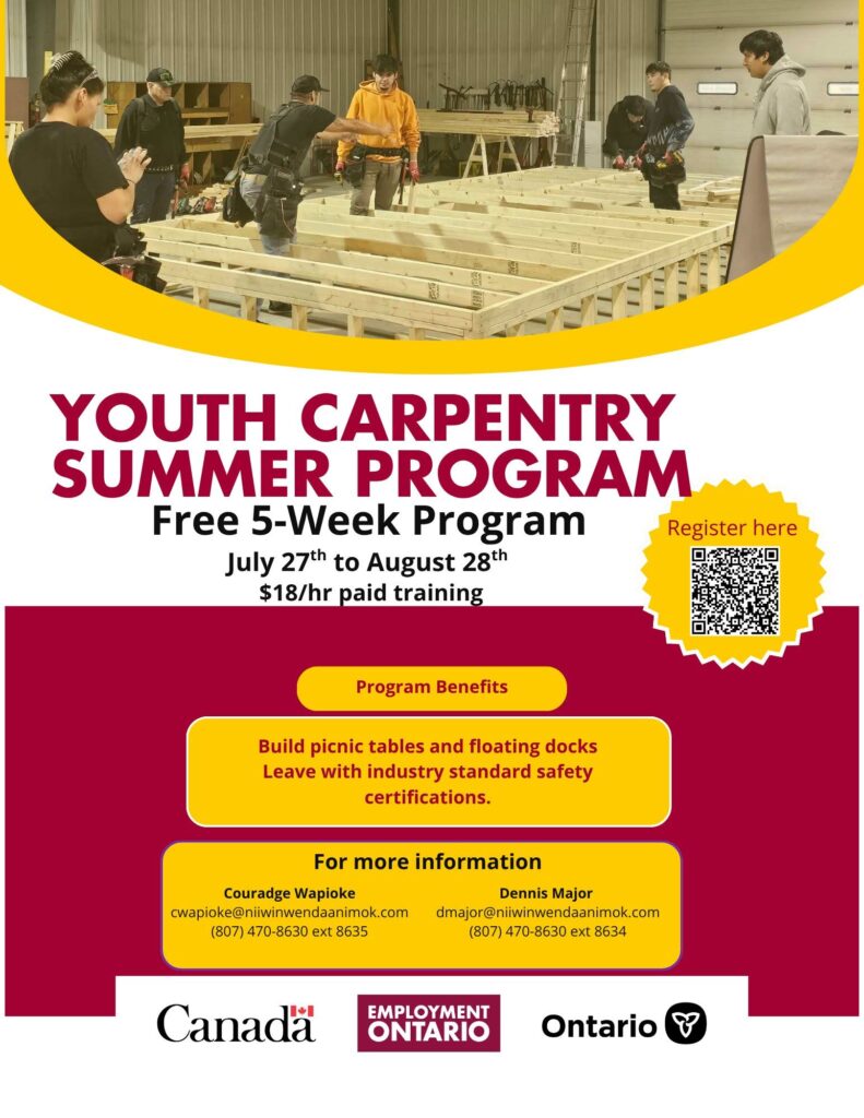 Youth carpentry Summer Program FREE 5 Week Program Niiwin Kenora
